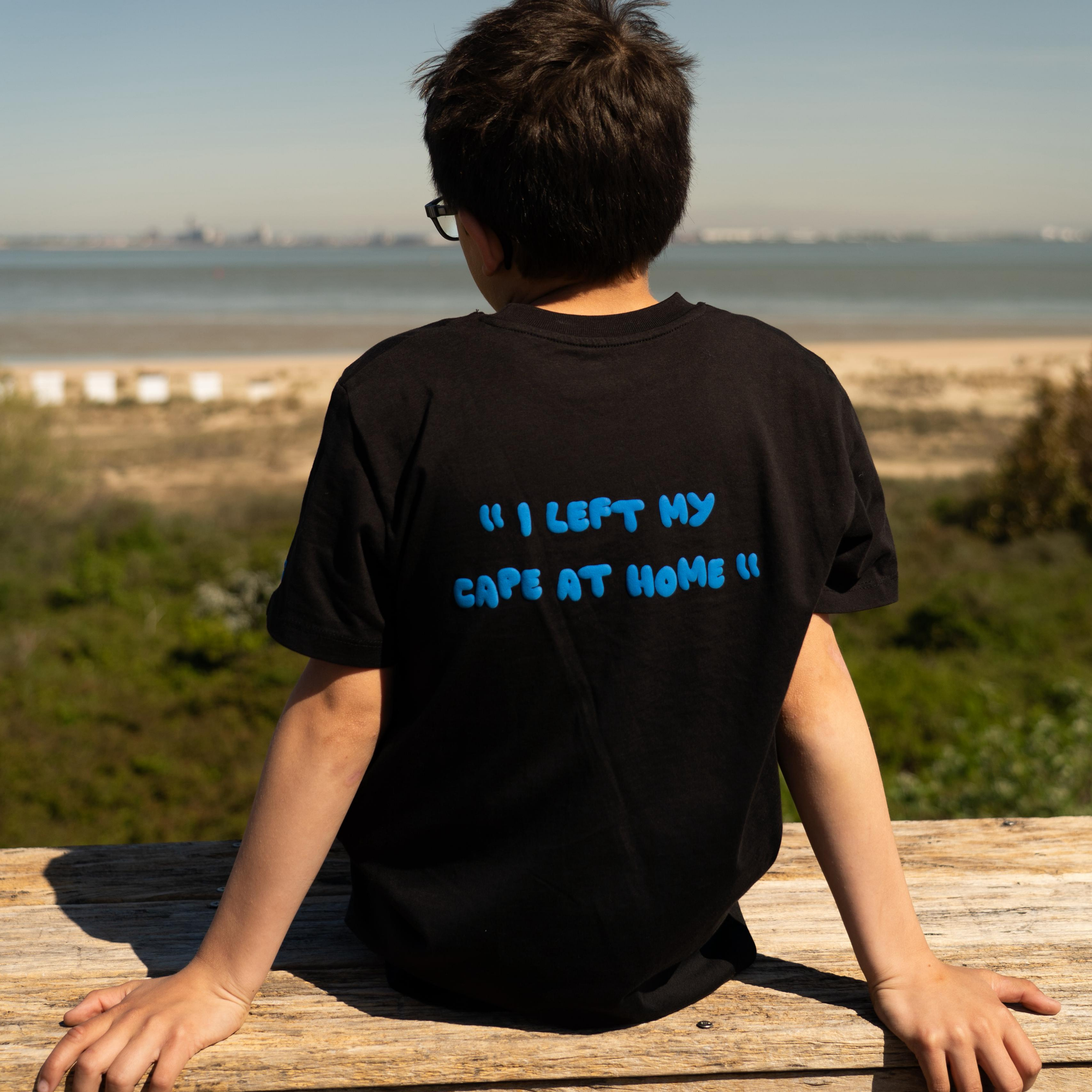 " I left my cape at home " | T-shirt