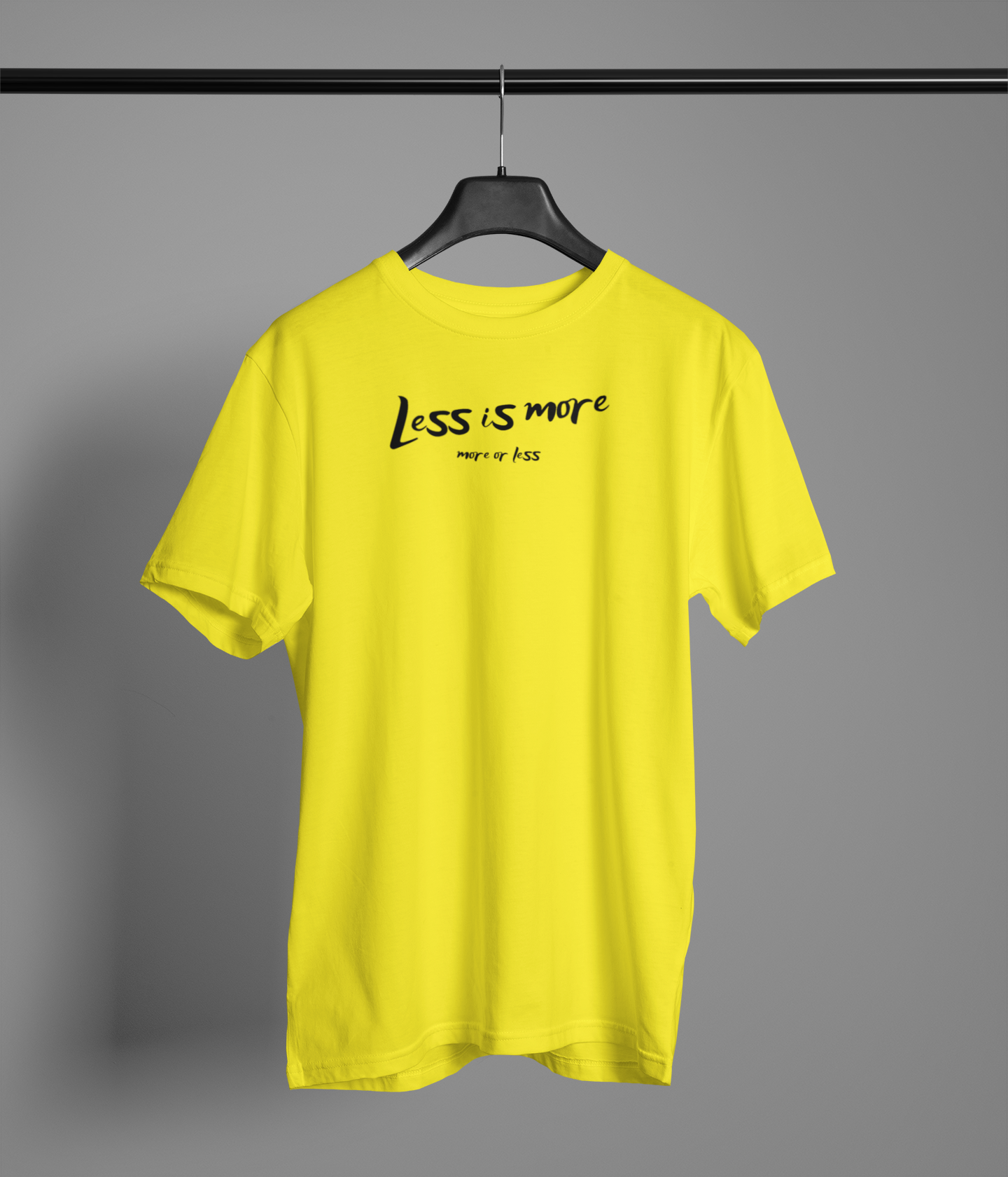 Less is more | T-shirt