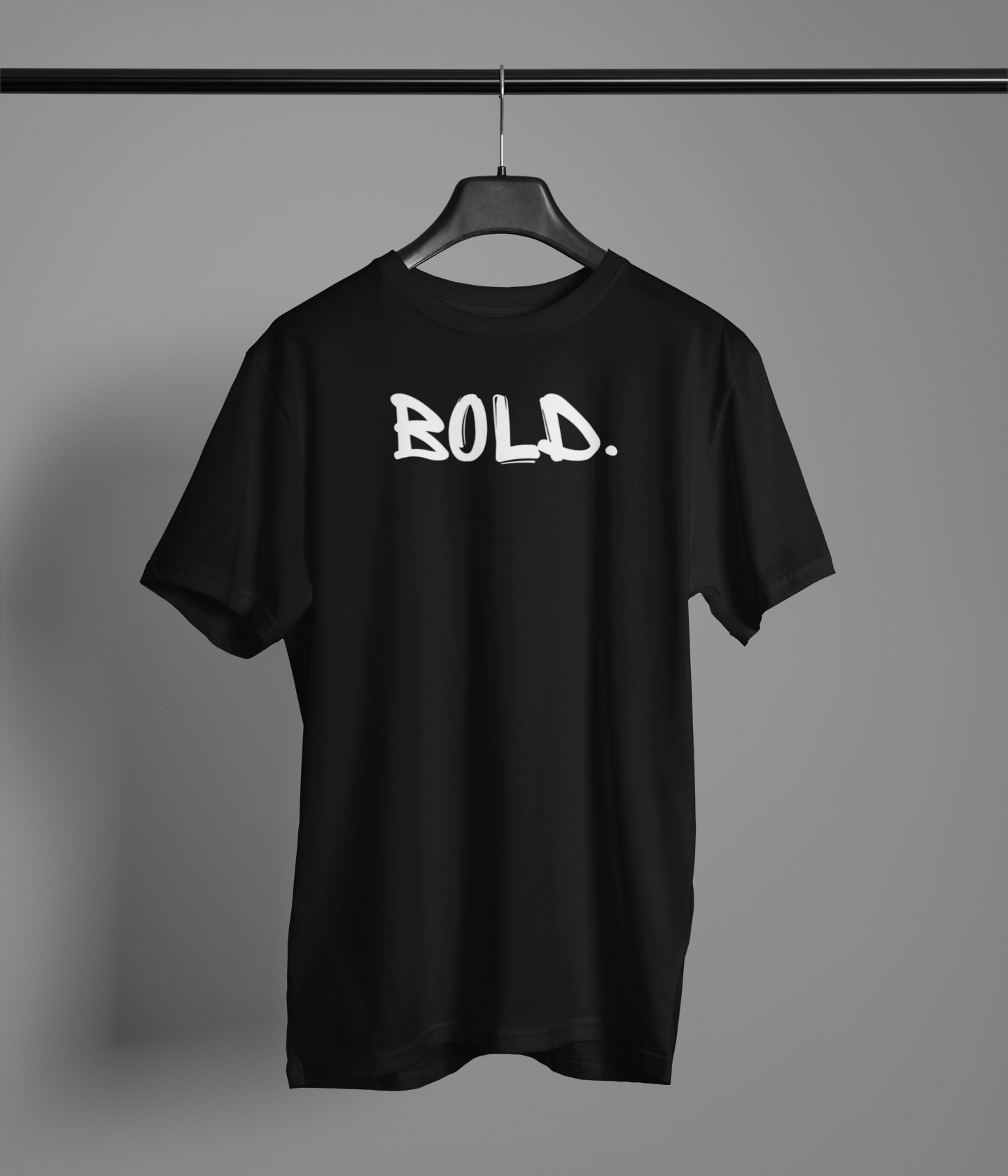 Bold. | T-shirt
