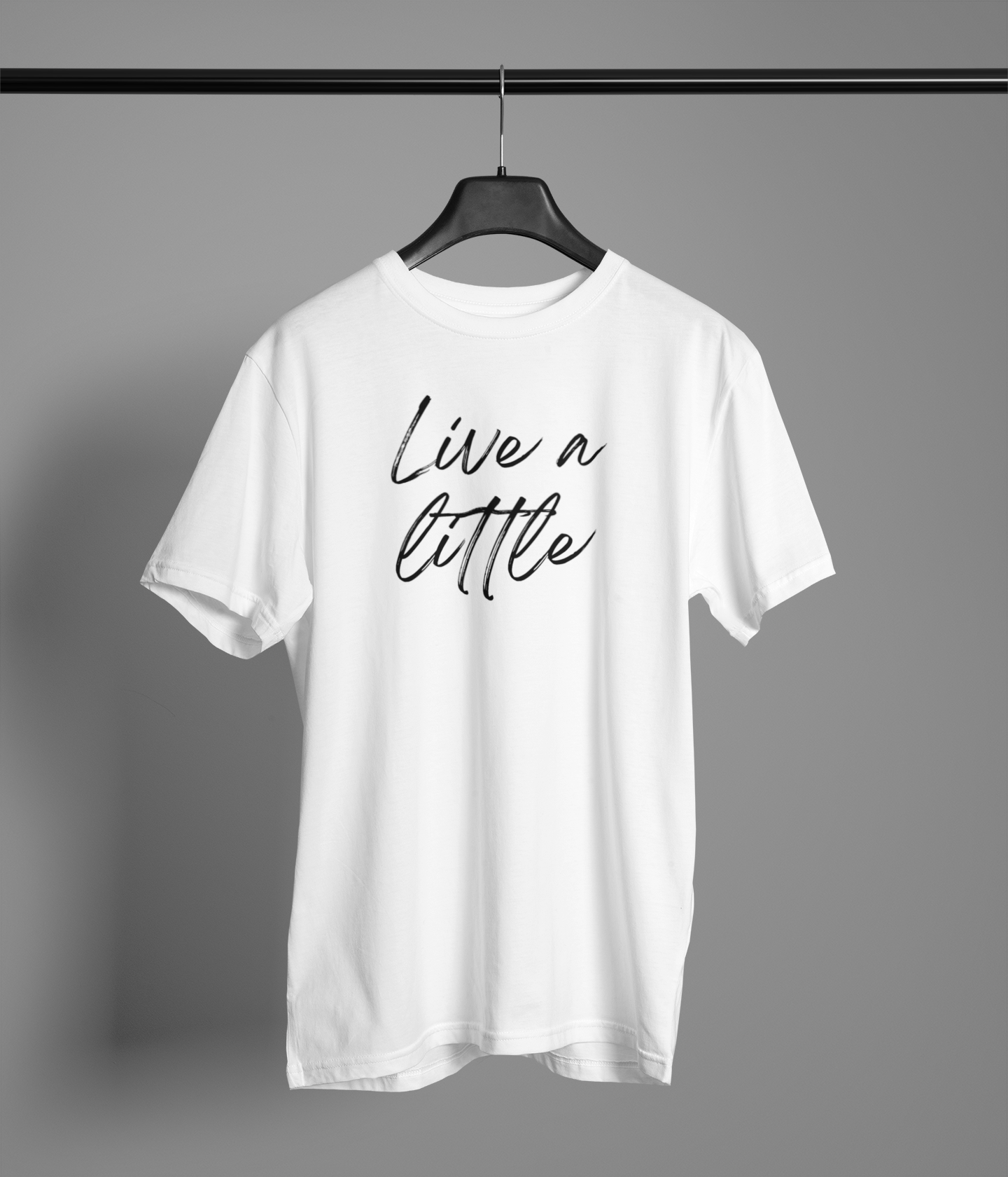 Live a little | T-shirt